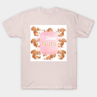 Deez nuts T-Shirt